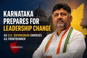 Karnataka Prepares for Leadership Change as D.K. Shivakumar Emerges as Frontrunner