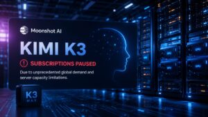 Moonshot AI Pauses Kimi K3 Subscriptions Due to High Demand